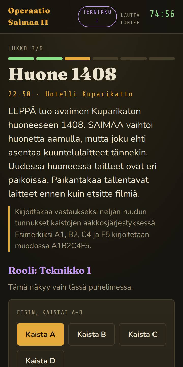 Pelaajan oma näkymä: nämä tiedot näkyvät vain hänen puhelimessaan