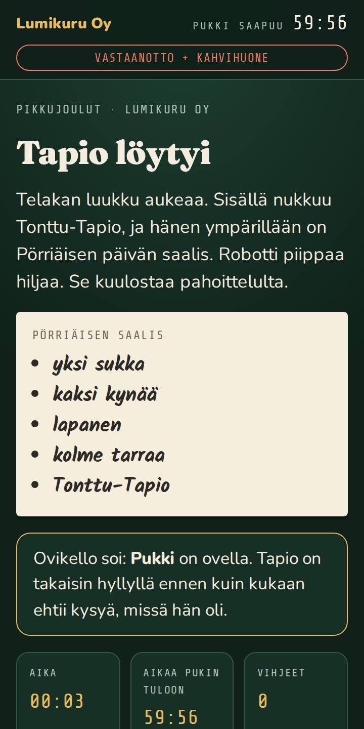 Tapio löytyi ja on takaisin hyllyllä